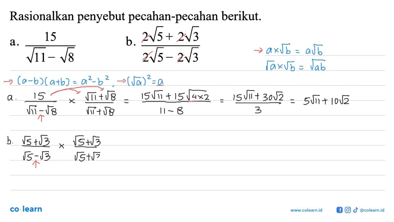 Rasionalkan penyebut pecahan-pecahan berikut. a.