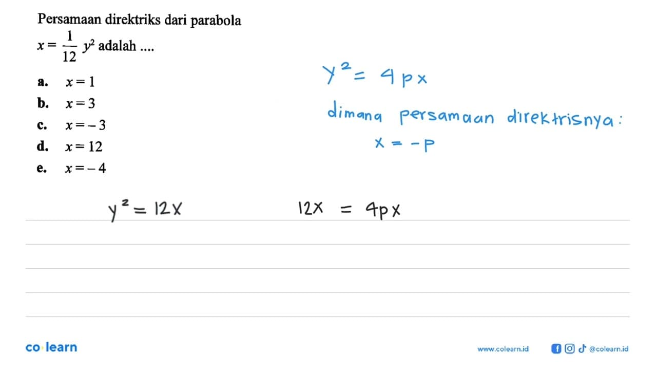 Persamaan direktriks dari parabola x=1/12 y^2 adalah ....