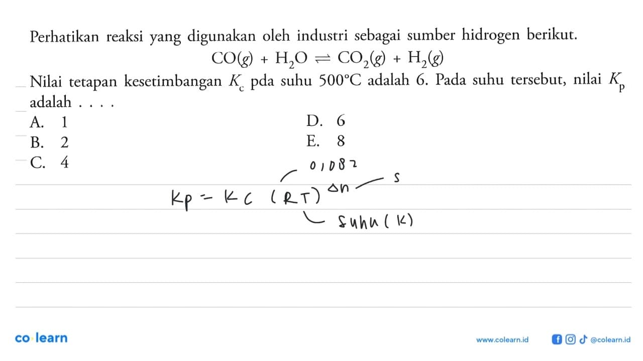 Perhatikan reaksi yang digunakan oleh industri sebagai