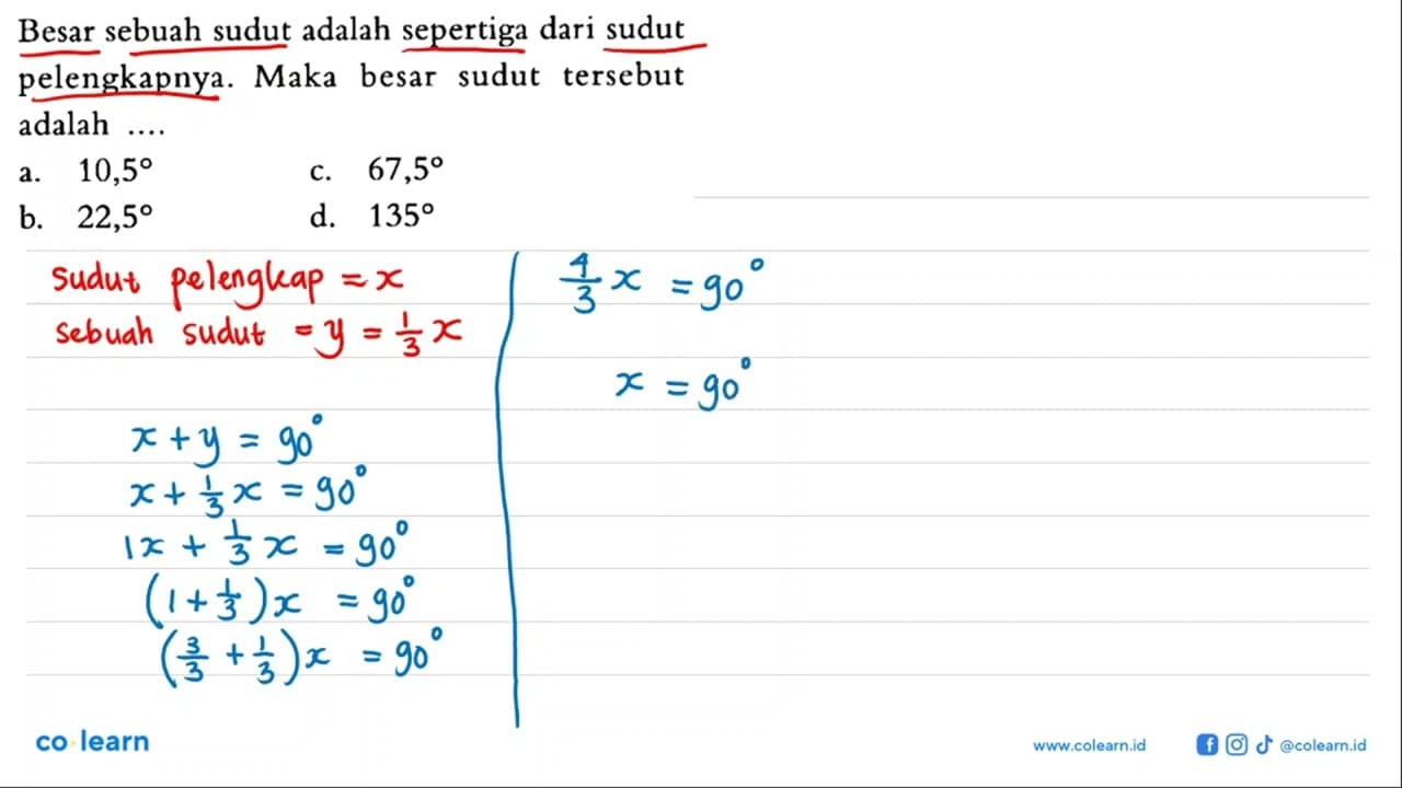 Besar sebuah sudut adalah sepertiga dari sudut