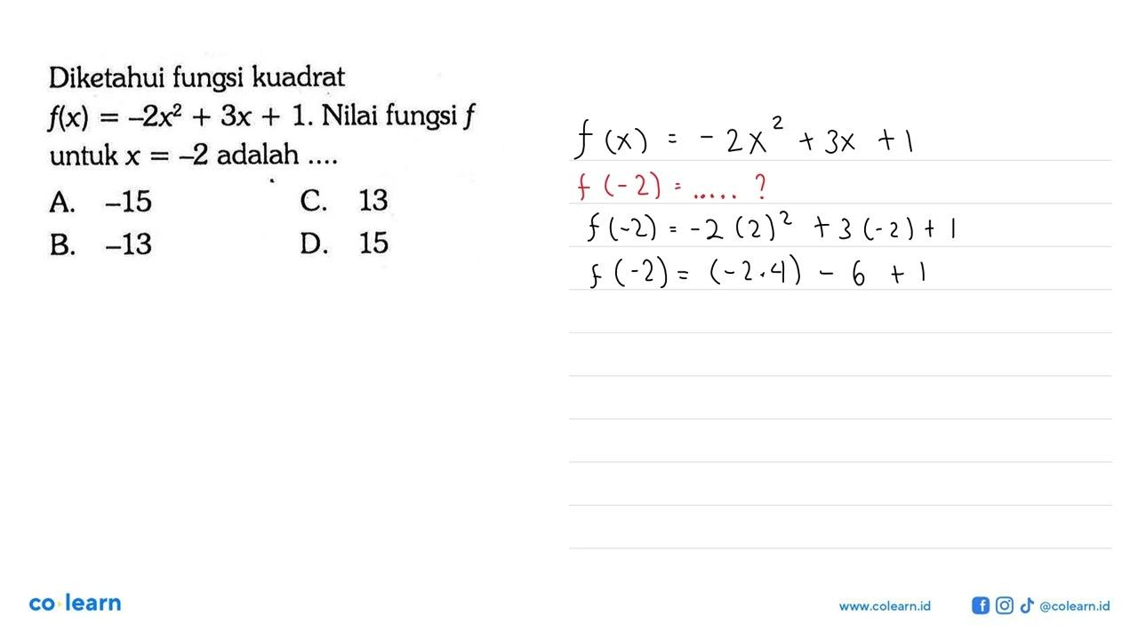 Diketahui fungsi kuadrat f(x) = -2x^2 + 3x + 1. Nilai