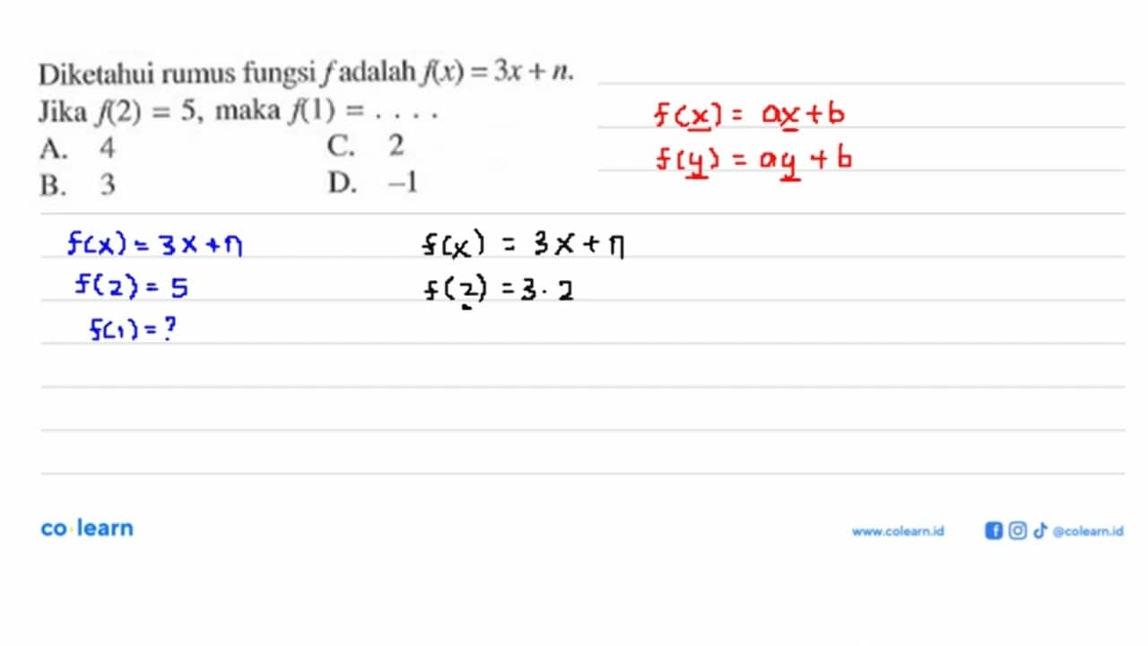 Diketahui rumus fungsi f adalah f(x)=3x+n . Jika f(2)=5 ,