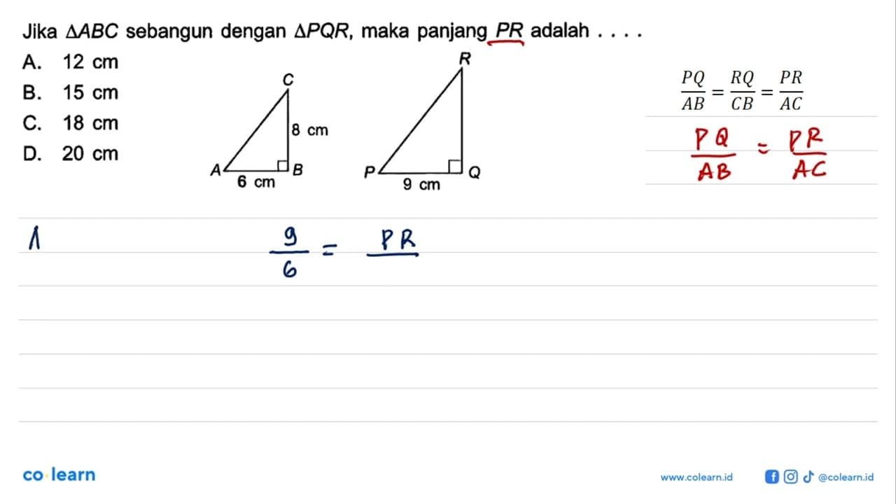 Jika segitiga ABC sebangun dengan segitiga PQR, maka