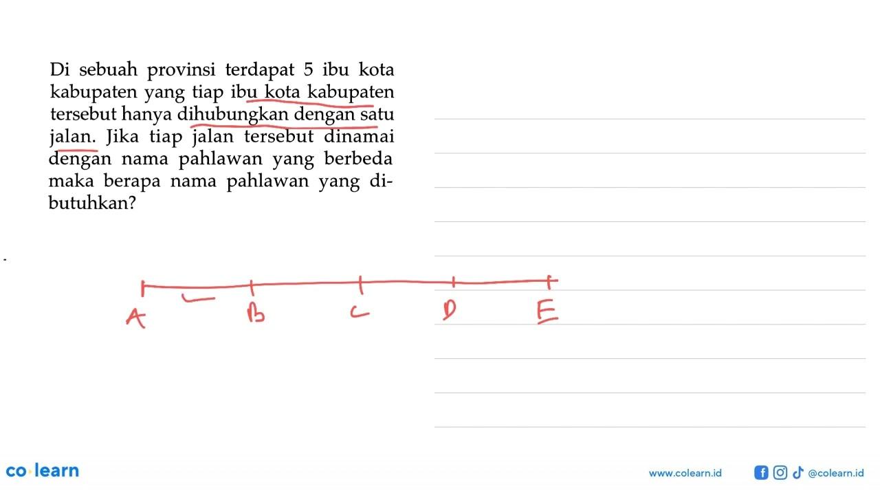 Di sebuah provinsi terdapat 5 ibu kota kabupaten yang tiap