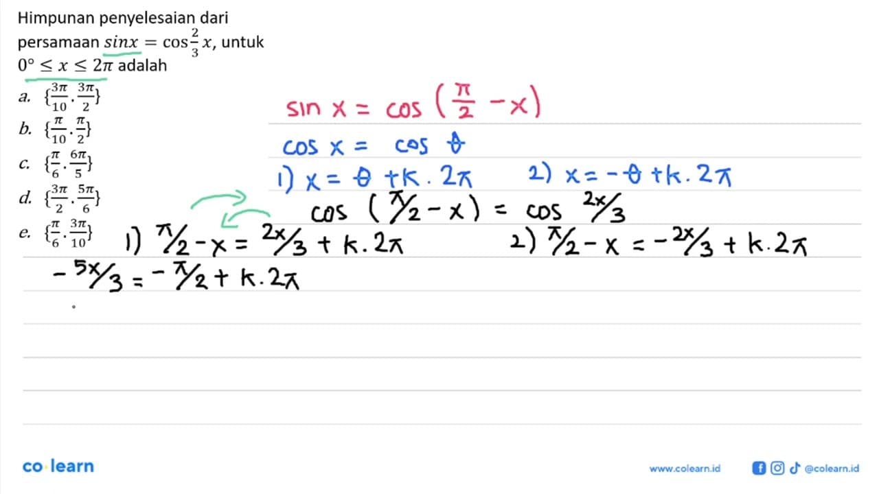 Himpunan penyelesaian dari persamaan sin x=cos (2/3)x,