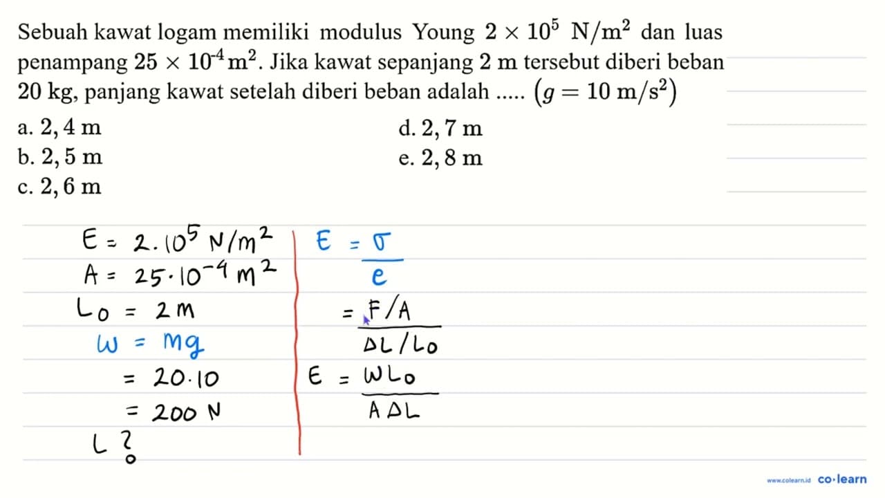 Sebuah kawat logam memiliki modulus Young 2 x 10^(5) ~N /