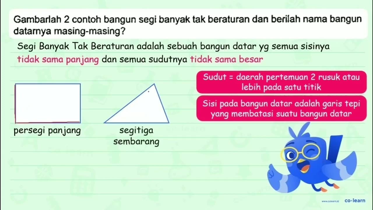 Gambarlah 2 contoh bangun segi banyak tak beraturan dan