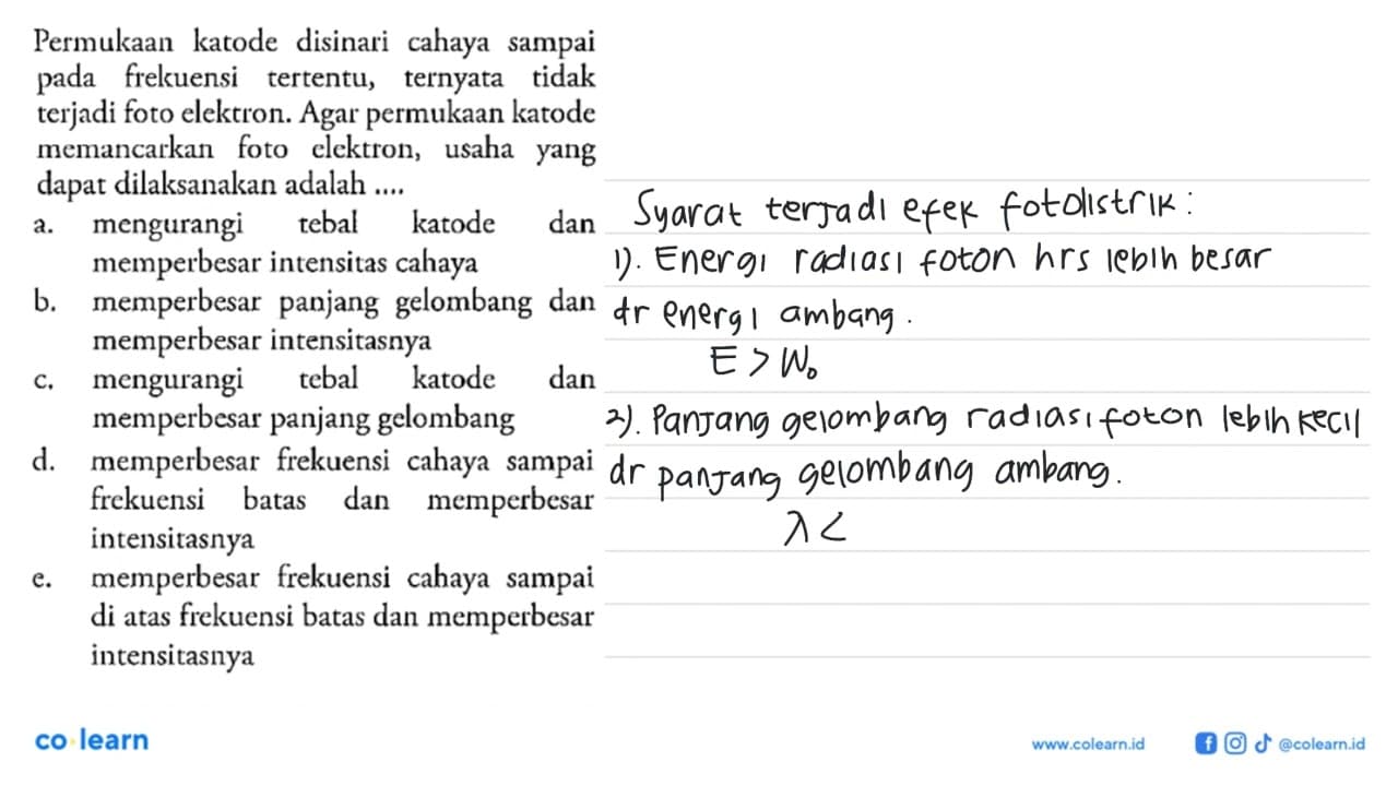 Permukaan katode disinari cahaya sampai pada frekuensi