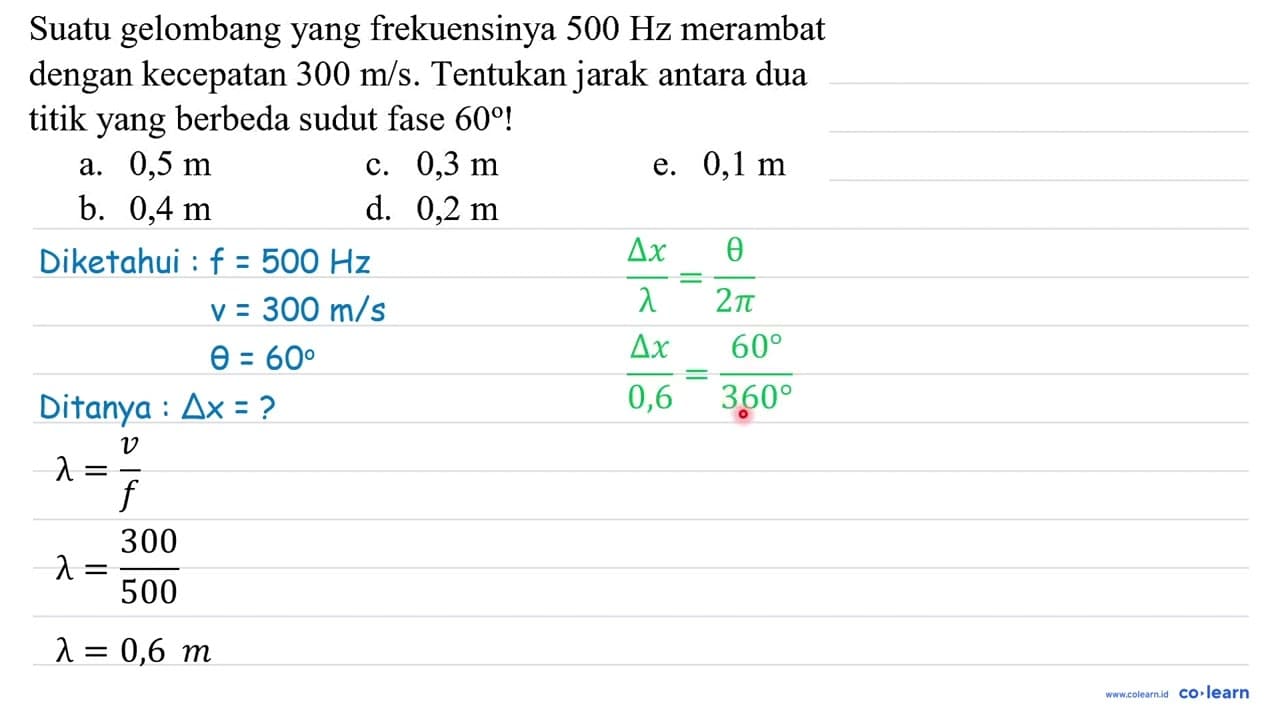 Suatu gelombang yang frekuensinya 500 Hz merambat dengan