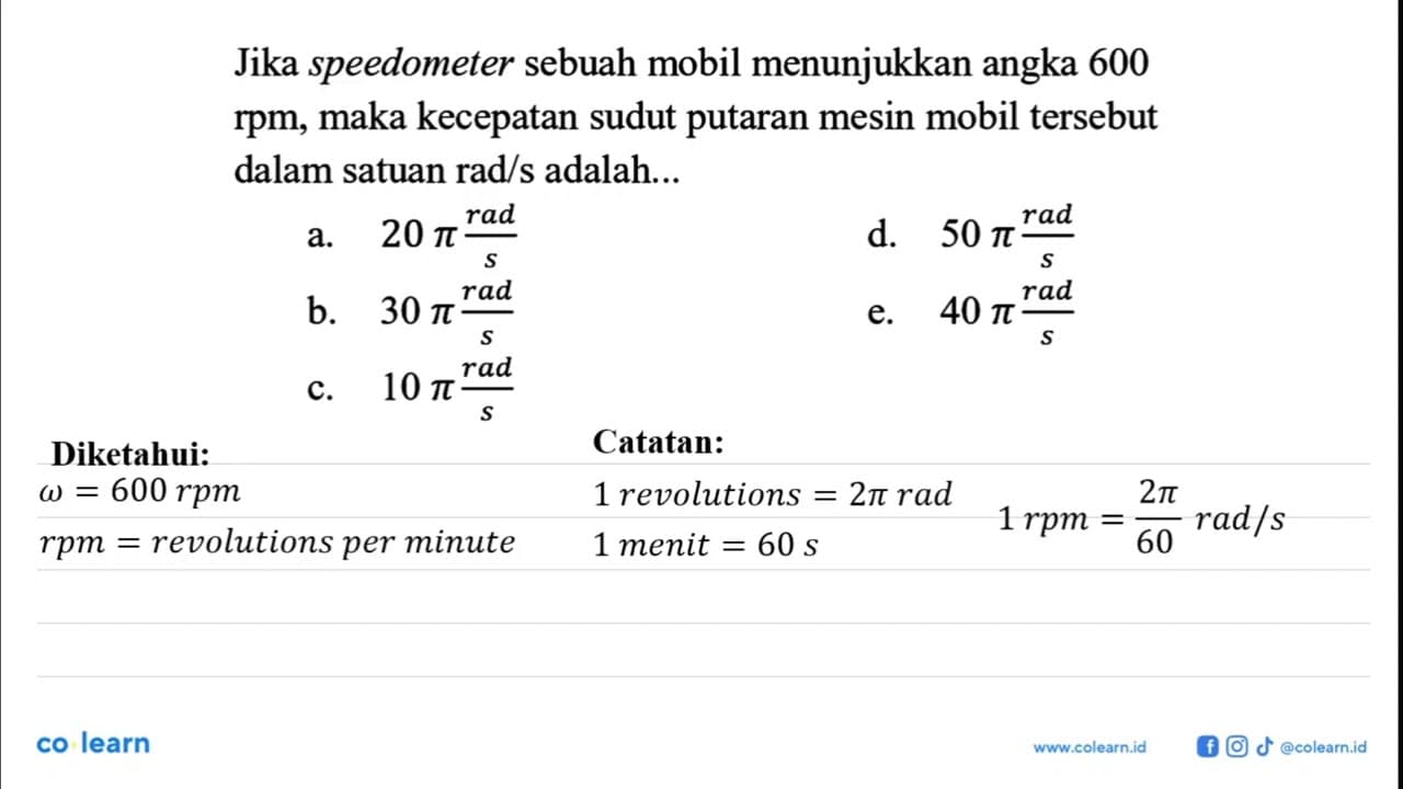 Jika speedometer sebuah mobil menunjukkan angka 600 rpm,