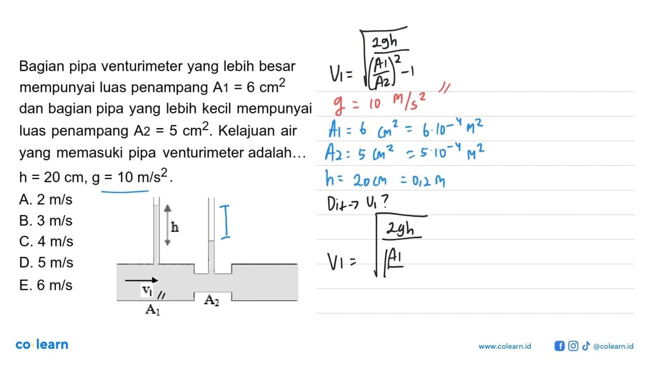 Bagian pipa venturimeter yang lebih besar mempunyai luas