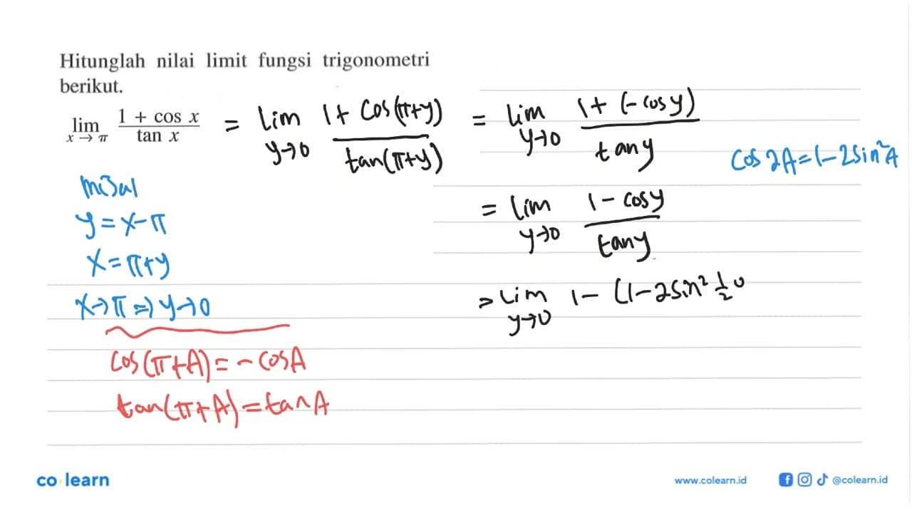 Hitunglah nilai limit fungsi trigonometri berikut. limit x