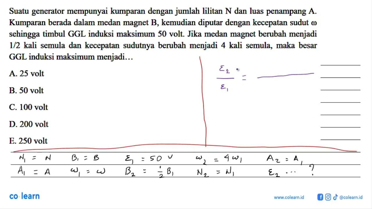 Suatu generator mempunyai kumparan dengan jumlah lilitan N