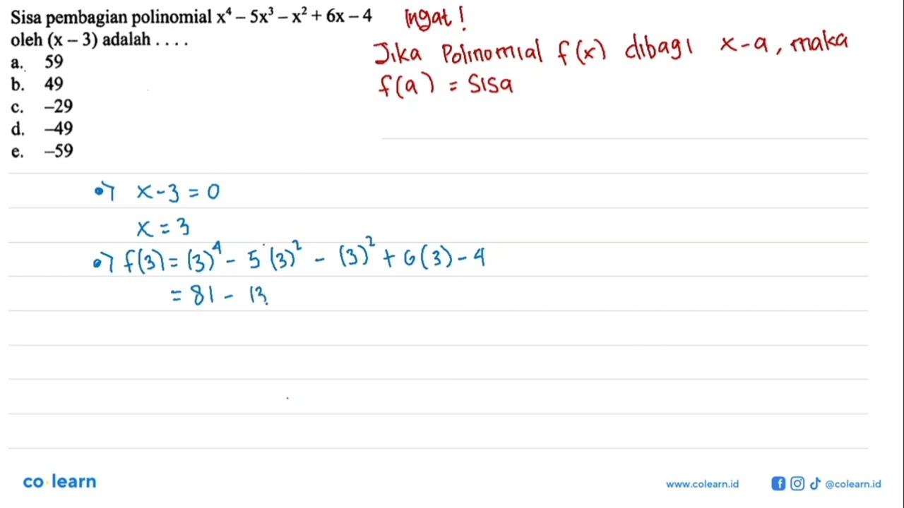 Sisa pembagian polinomial x^4-5x^3-x^2+6x-4 oleh (x-3)