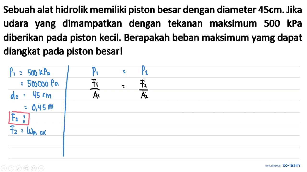 Sebuah alat hidrolik memiliki piston besar dengan diameter