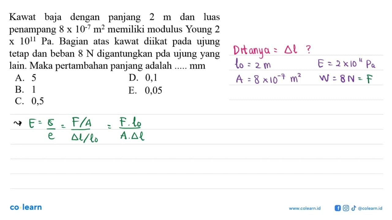 Kawatbajadenganpanjang 2 m danluaspenampang 8 x 10^(-7) m^2