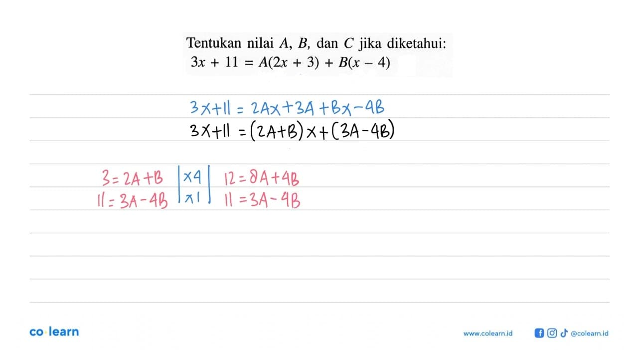 Tentukan nilai A, B, dan C jika diketahui: