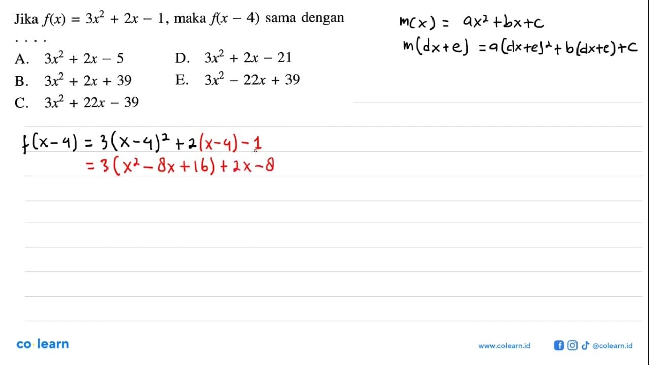 Jika f(x)=3x^2+2x-1, maka f(x-4) sama dengan ....