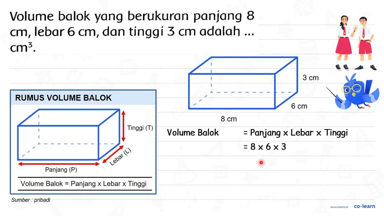 Volume balok yang berukuran panjang 8 cm , lebar 6 cm , dan