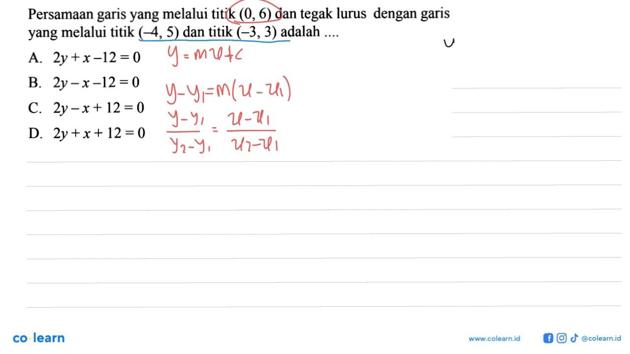 Persamaan garis yang melalui titik (0, 6) dan tegak lurus