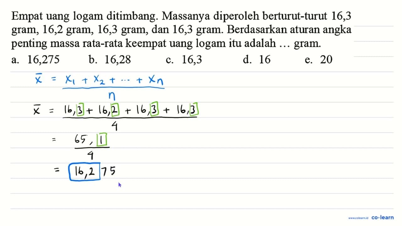 Empat uang logam ditimbang. Massanya diperoleh