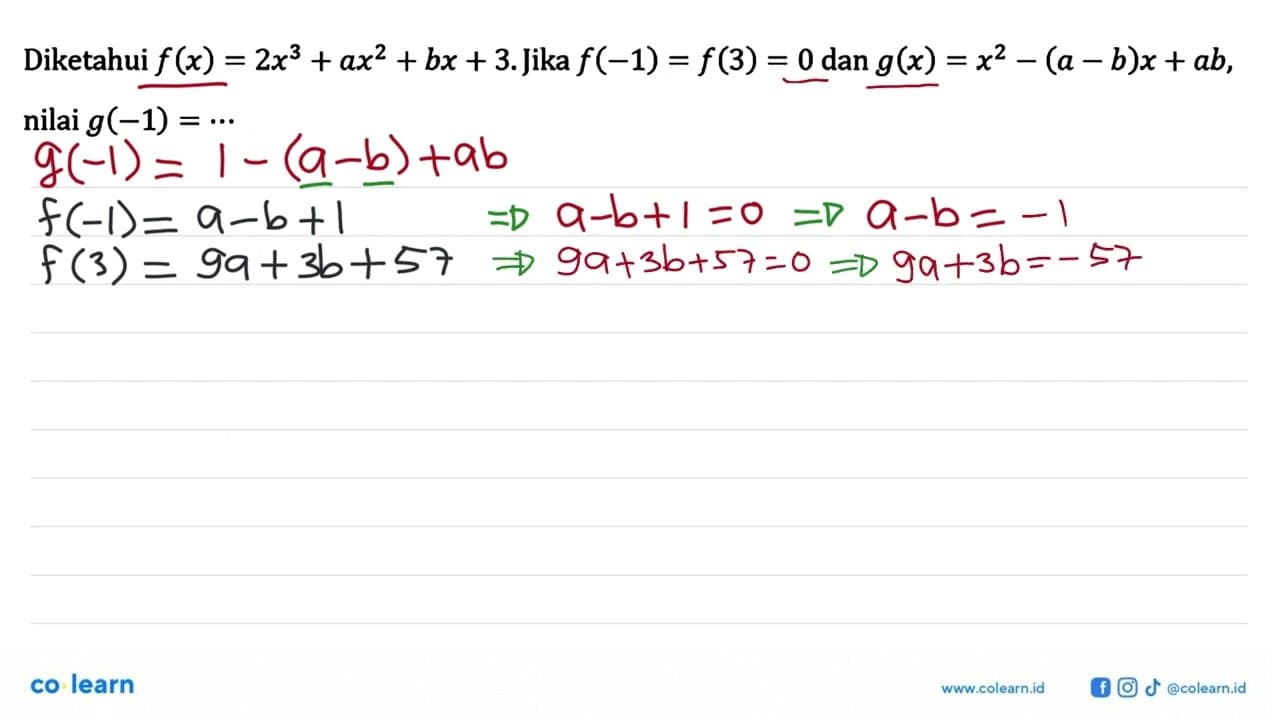 Diketahui f(x)=2x^3+ax^2+bx+3. Jika f(-1)=f(3)=0 dan