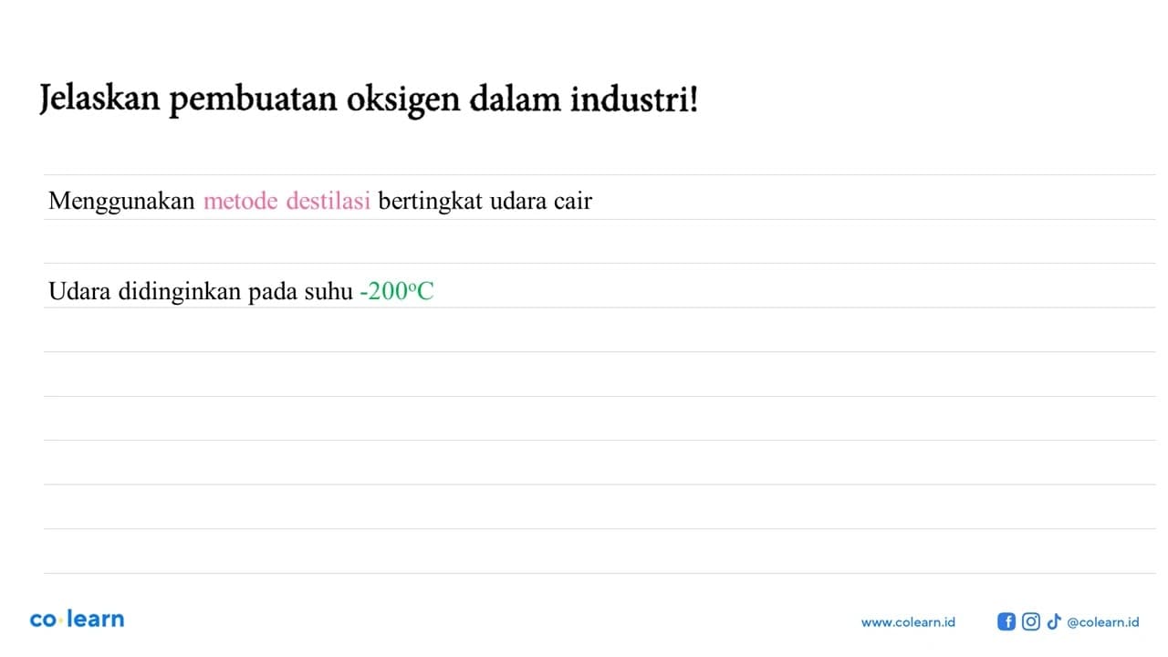 Jelaskan pembuatan oksigen dalam industri!