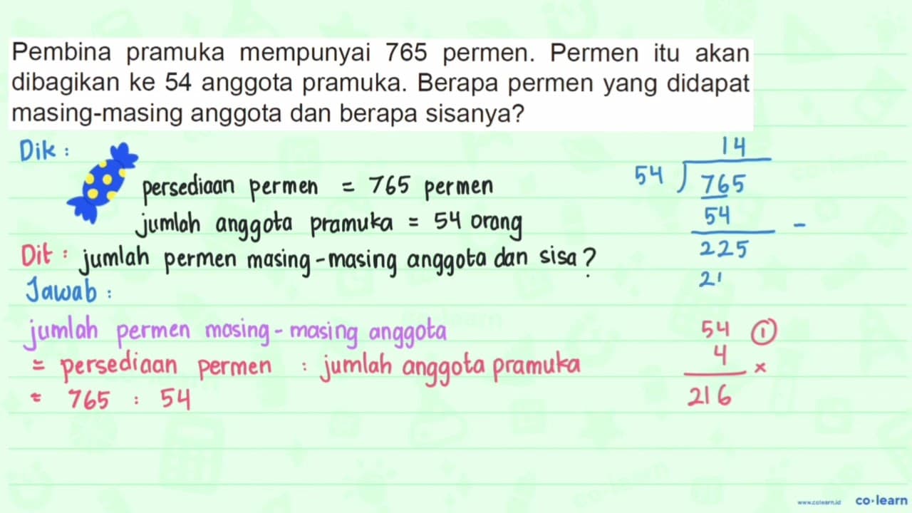 Pembina pramuka mempunyai 765 permen. Permen itu akan