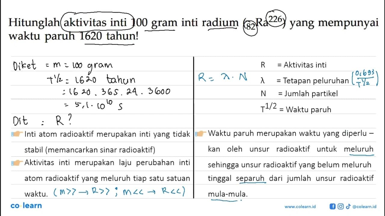 Hitunglah aktivitas inti 100 gram inti radium 226 82 Ra