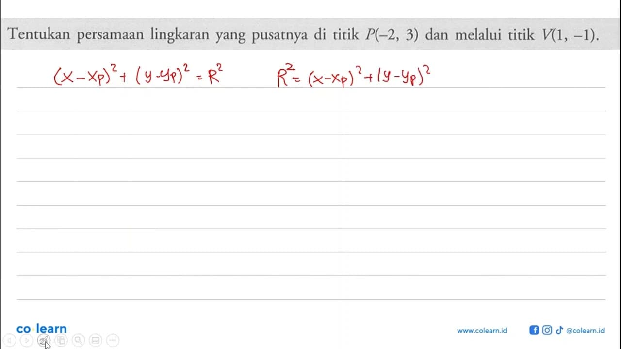 Tentukan persamaan lingkaran yang pusatnya di titik P(-2,3)