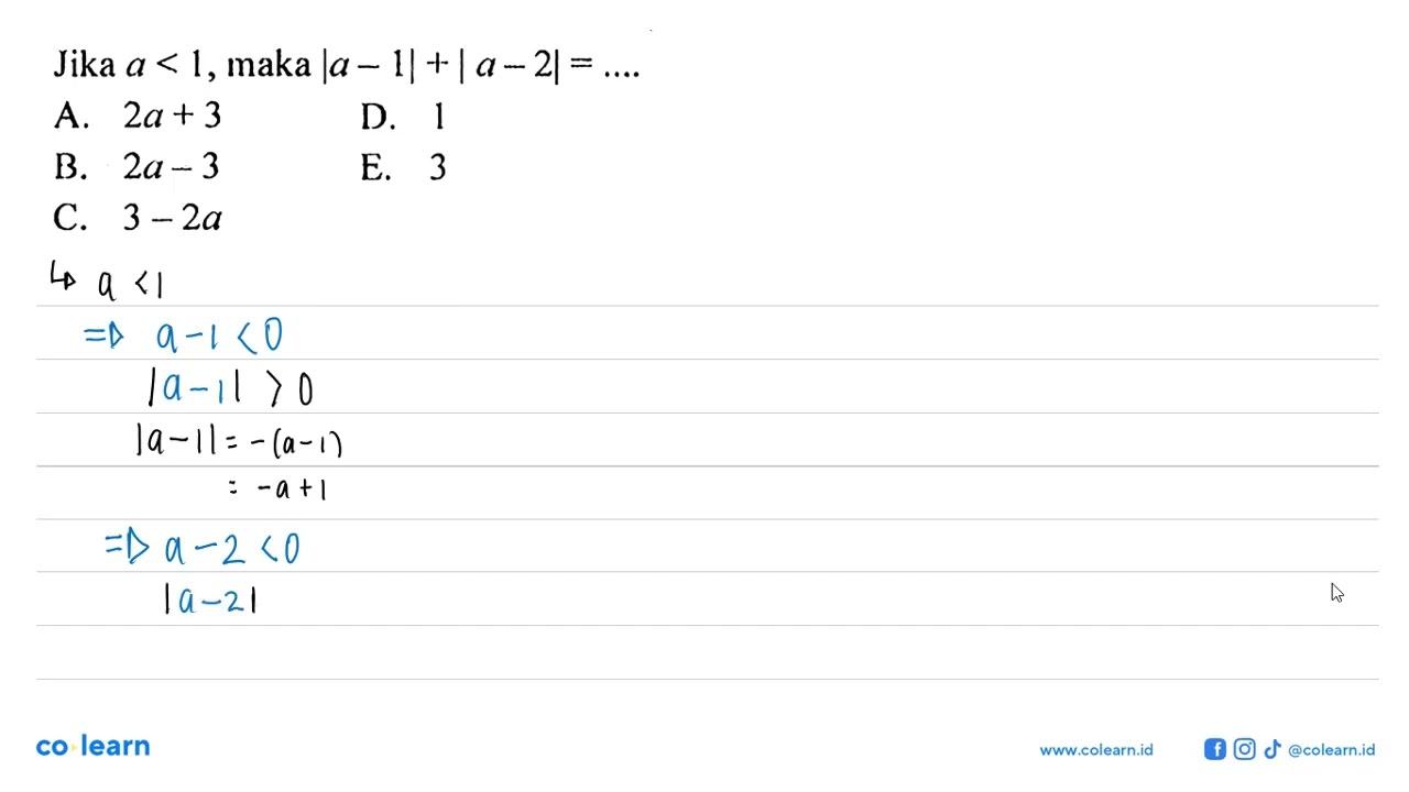 Jika a<1, maka |a-1|+|a-2|= ....