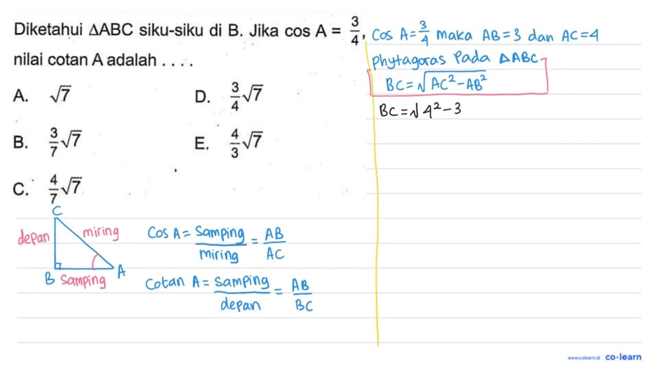 Diketahui segitiga ABC siku-siku di B. Jika cos A=3/4,