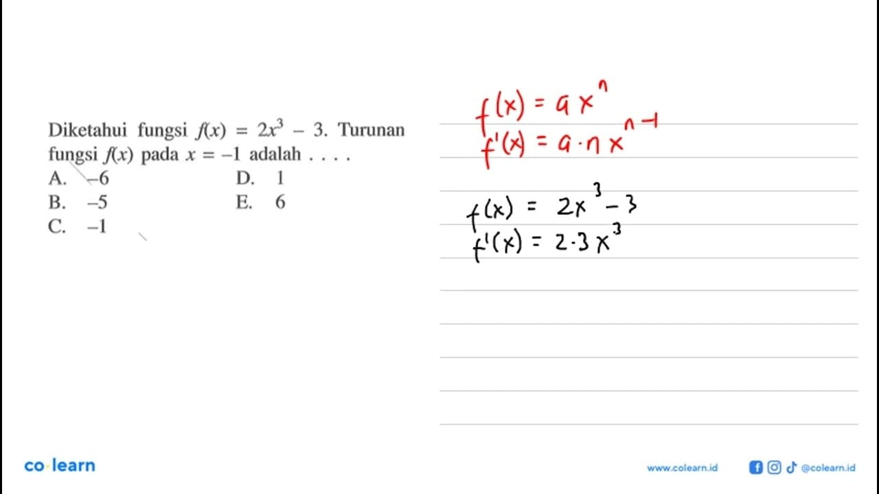 Diketahui fungsi f(x)=2x^3-3. Turunan fungsi f(x) pada x=-1