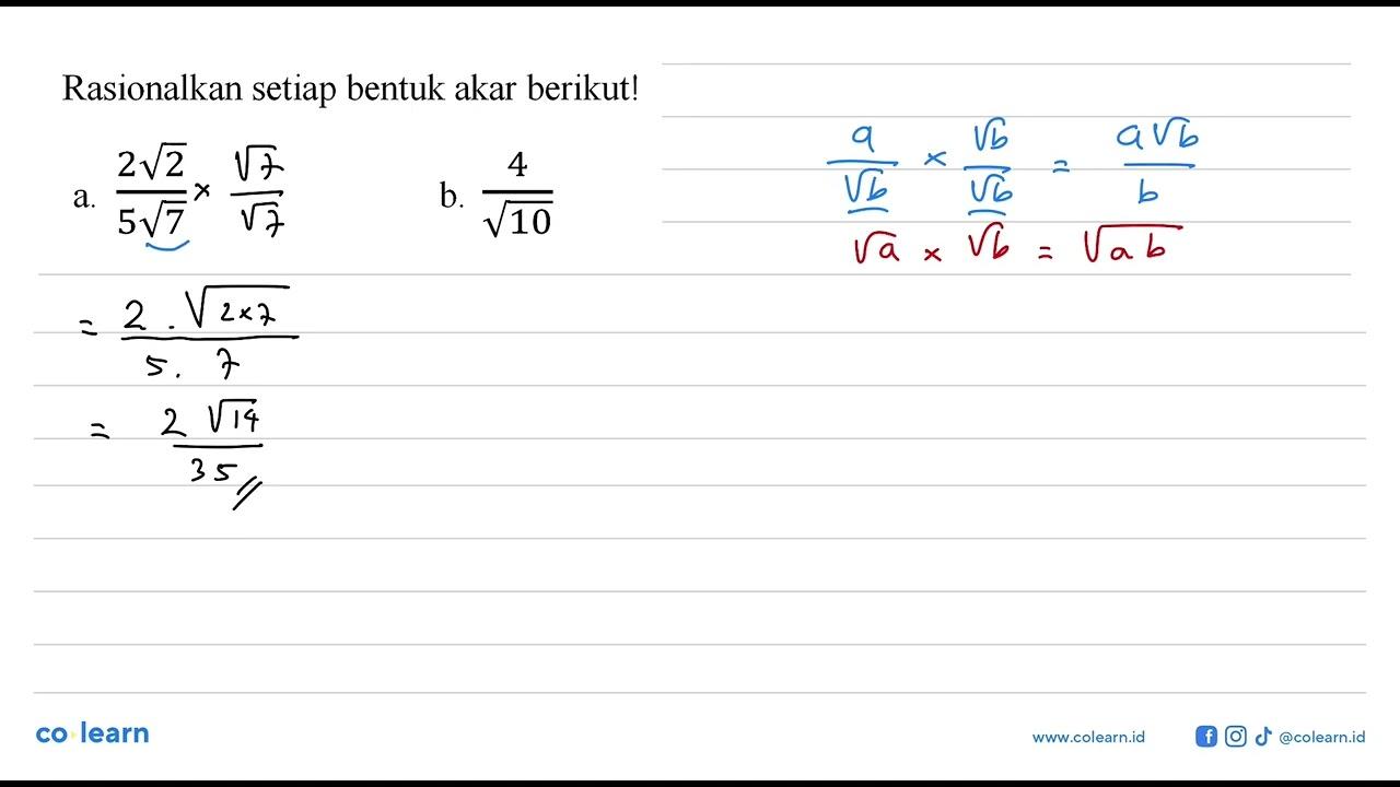 Rasionalkan setiap bentuk akar berikut ! a. 2akar(2) /