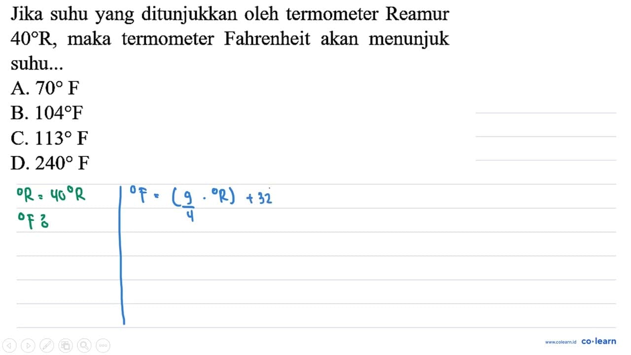 Jika suhu yang ditunjukkan oleh termometer Reamur 40 R ,