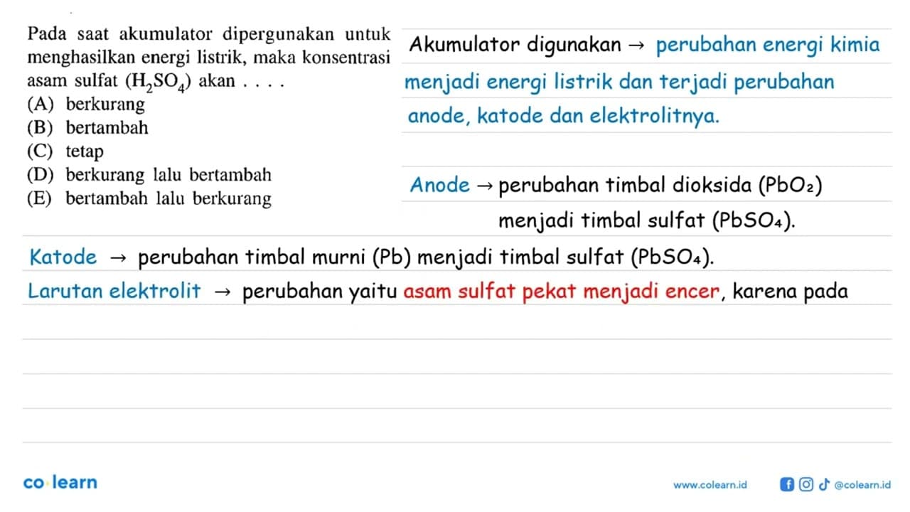 Pada saat akumulator dipergunakan untuk menghasilkan energi