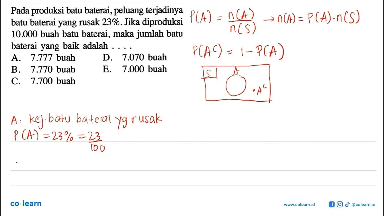 Pada produksi batu baterai, peluang terjadinya batu baterai