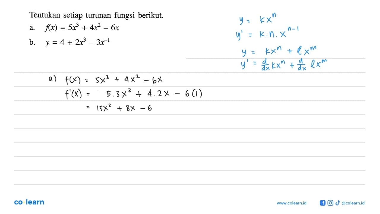 Tentukan setiap turunan fungsi berikut. a.