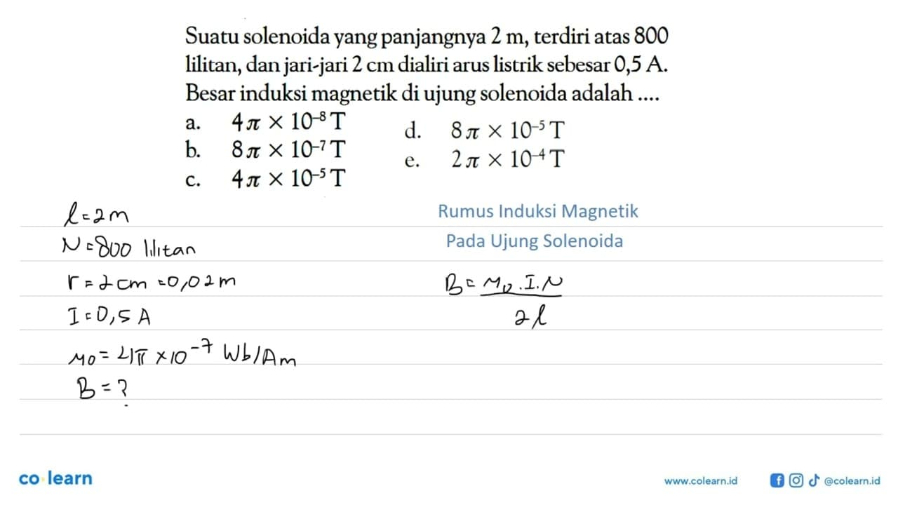 Suatu solenoida yang panjangnya 2 m , terdiri atas 800