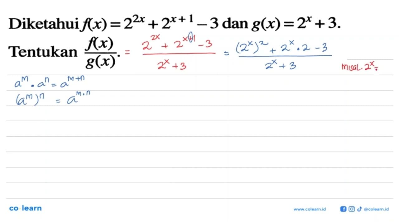 Diketahuif (x)=2^2 x+2^x+1 -3 dan g(x)=2^x + 3 Tentukan