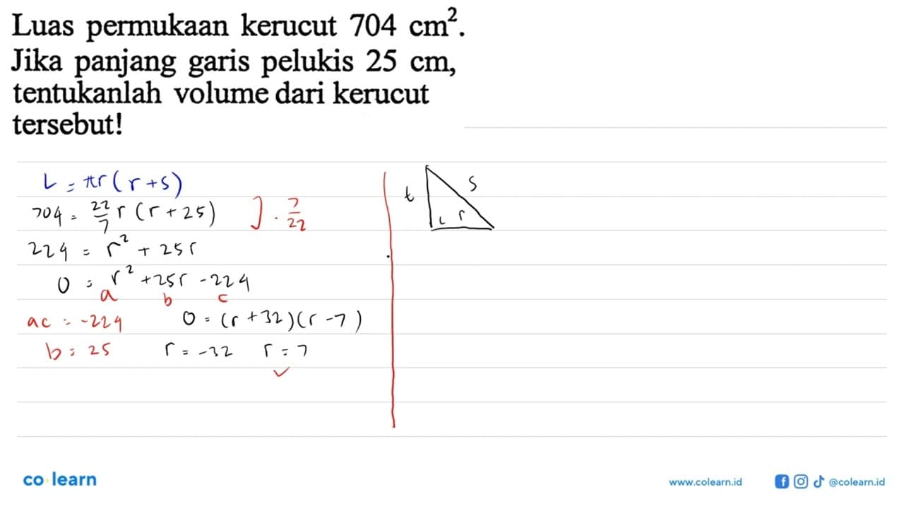 Luas permukaan kerucut 704 cm^2. Jika panjang garis pelukis