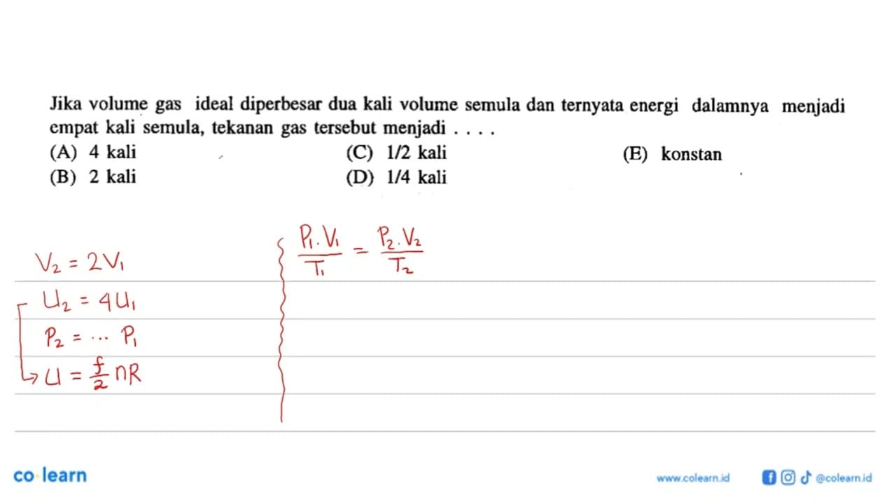 Jika volume gas ideal diperbesar dua kali volume semula dan