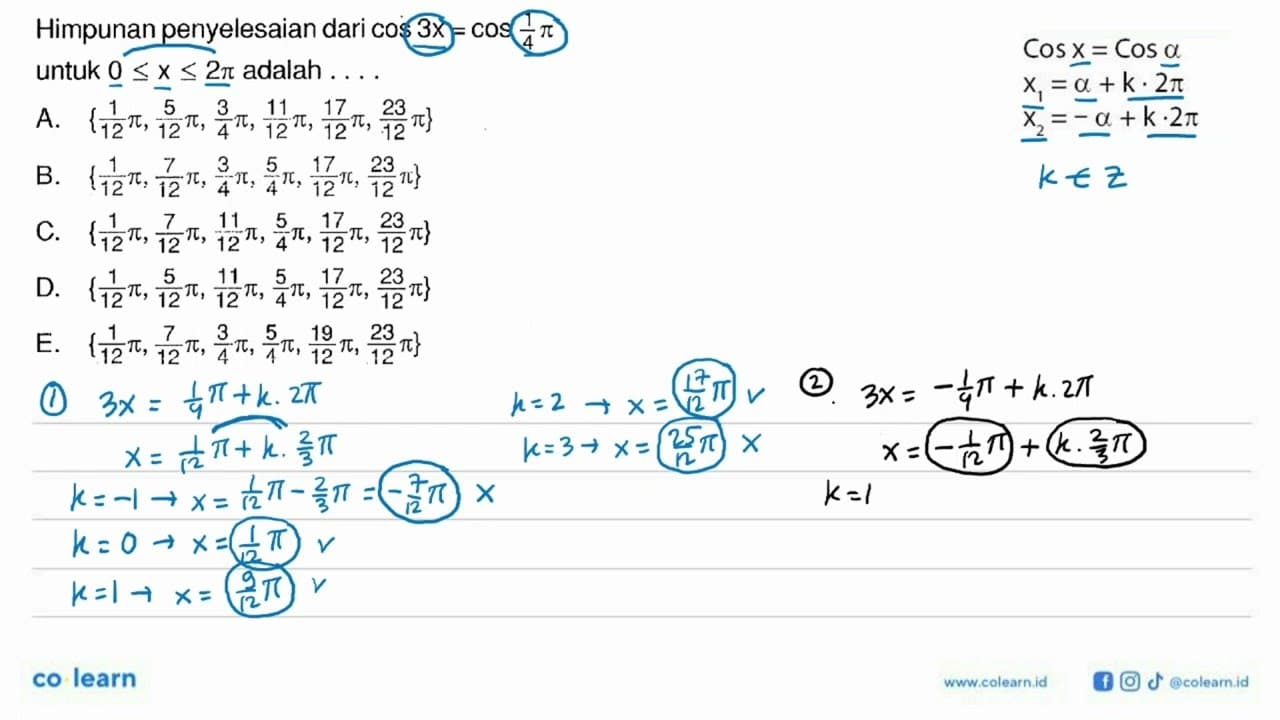 Himpunan penyelesaian dari cos 3x=cos 1/4 pi untuk