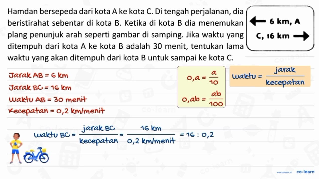 Hamdan bersepeda dari kota A ke kota C. Di tengah