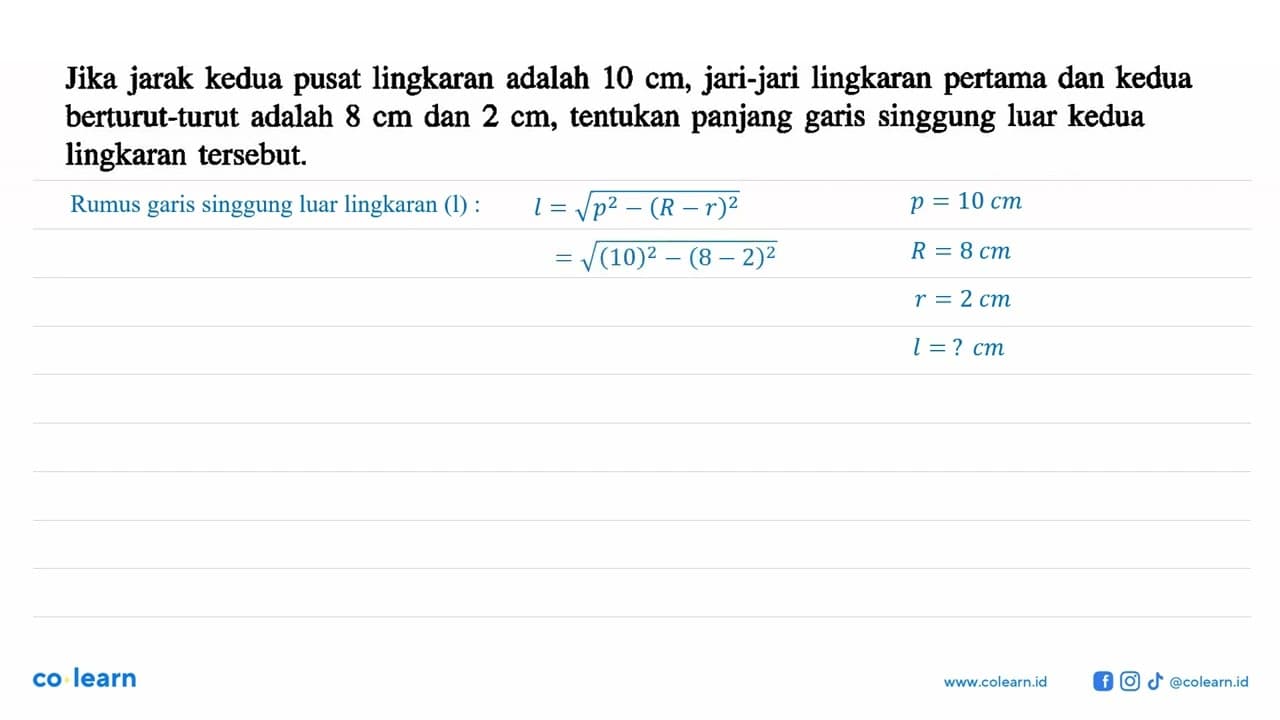 Jika jarak kedua pusat lingkaran adalah 10 cm, jari-jari