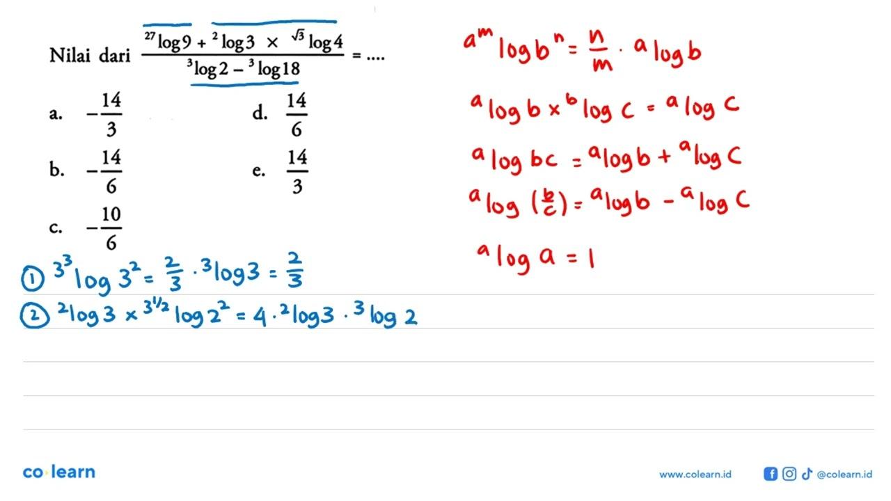 Nilai dari (27log9+2log3xakar(3)log4)/(3log2-3log18)= ...