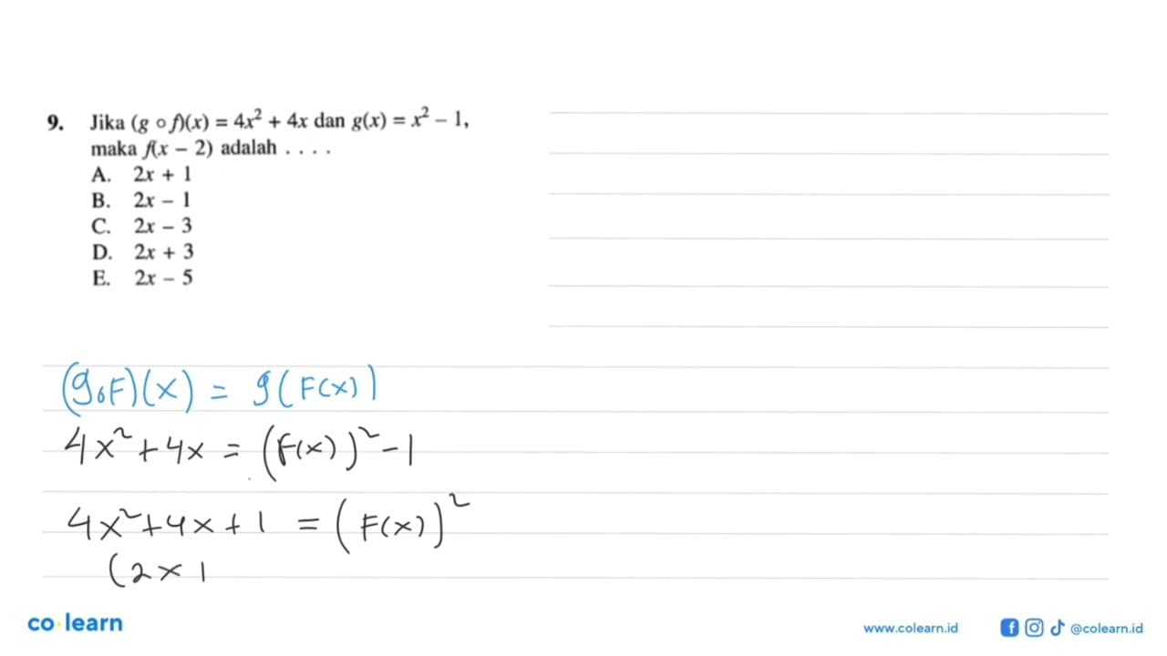 Jika (gof)(x)=4x^2+4x dan g(x)=x^2-1, maka f(x-2) adalah