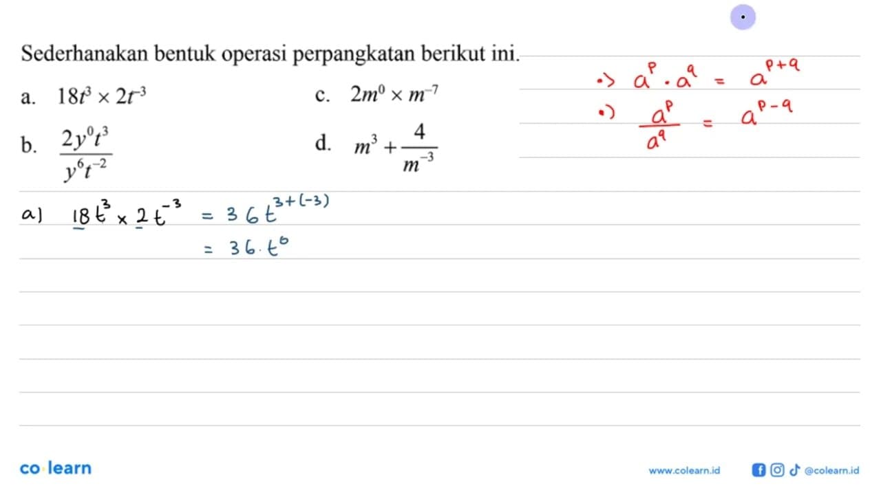 Sederhanakan bentuk operasi perpangkatan berikut ini. a.