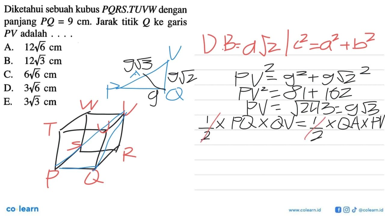 Diketahui sebuah kubus PORS.TUVW dengan panjang PQ = 9 cm.