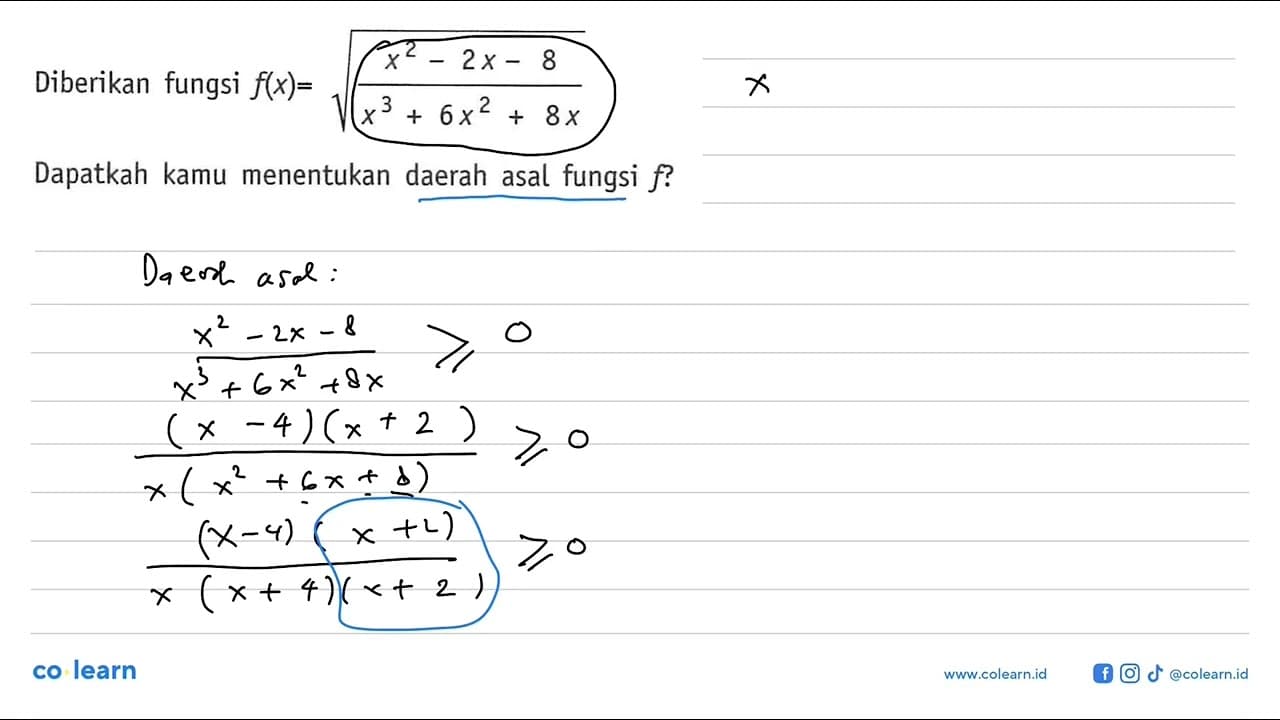 Diberikan fungsi f(x) = akar((x^2 - 2x - 8)/(x^3 + 6x^2 +